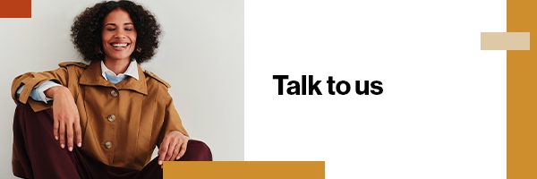Talk to us