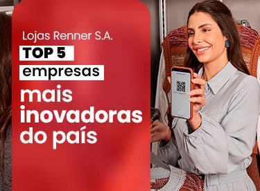 Lojas Renner S.A. é top 5 empresas mais inovadoras do país no ranking Valor Inovação, na categoria Comércio!